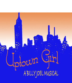 Uptown Girl - A Billy joel Musical
