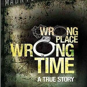 Wrong Place Wrong Time - Book To Movie 