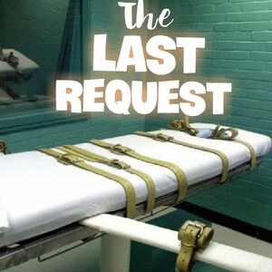 The last Request