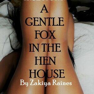 A Gentle Fox in the Hen House: A True Story