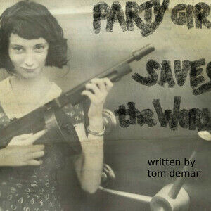 PARTY GIRL SAVES THE WORLD