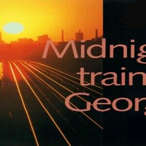 Midnight Train To Georgia