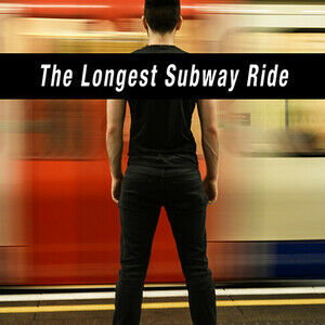 The Longest Subway Ride