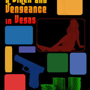 Vodka, a Vixen and Vengeance in Vegas