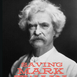 SAVING MARK TWAIN