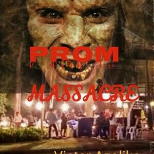 Prom Massacre