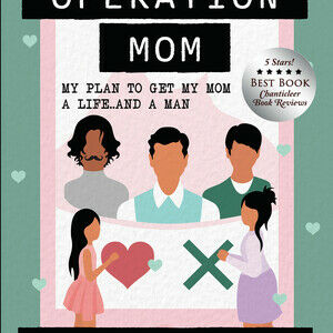 Operation Mom - How I got my mother a life and a man