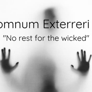 Somnum Exterreri 2 "No rest for the wicked" 