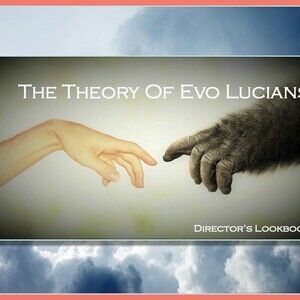 THE THEORY OF EVO LUCIANS