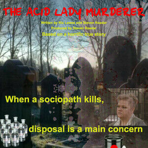 The Acid Lady Murderer
