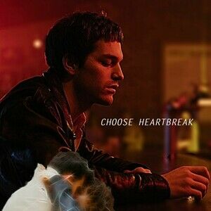 Choose Heartbreak