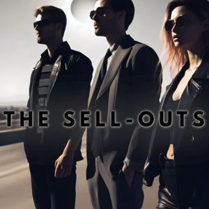 The Sell-Outs