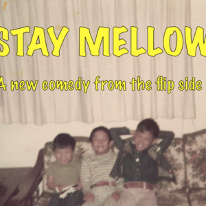 STAY MELLOW