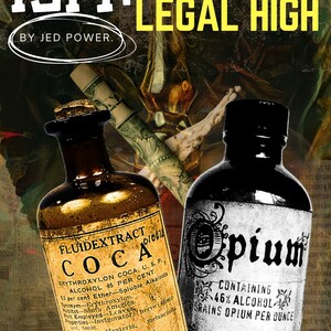 "The Last Legal High."