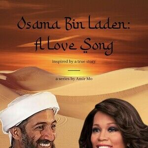 Osama bin Laden: A Love Song