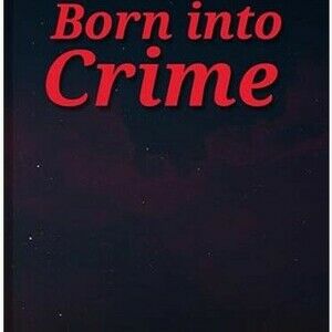 Born Into Crime