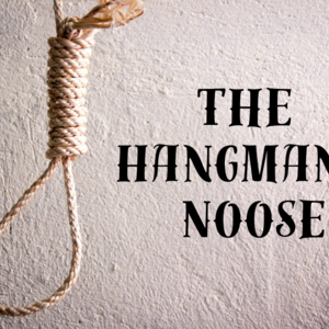 The Hangman's Noose