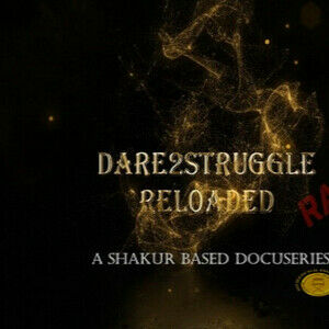 Dare 2 Struggle (Reloaded Raw)