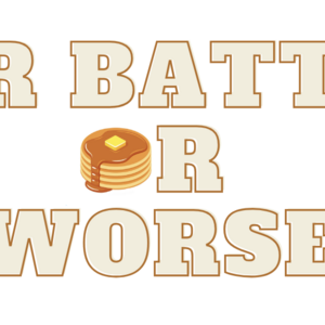 For Batter or Worse