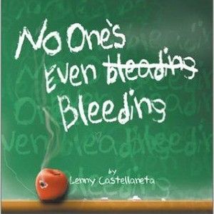 NO ONE'S EVEN BLEEDING