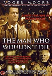 The Man Who Wouldn't Die