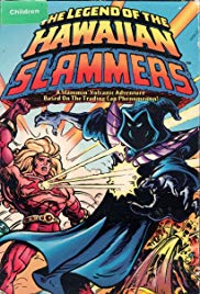 The Legend of the Hawaiian Slammers