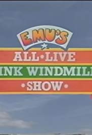 Emu's All Live Pink Windmill Show