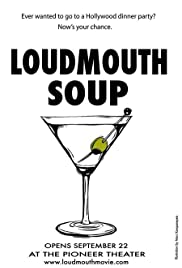 LOUDMOUTH SOUP