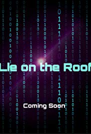 Lie on the Roof