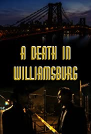 A Death In Williamsburg