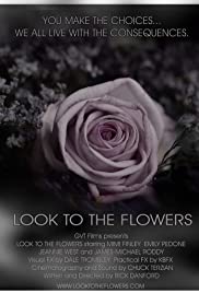 Look to the Flowers