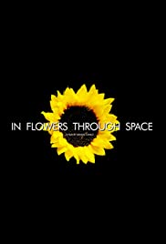 In Flowers Through Space