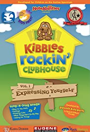 Kibbles Rockin' Clubhouse, Volume 1: Expressing Yourself