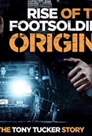 Rise of the Footsoldier Origins: The Tony Tucker Story