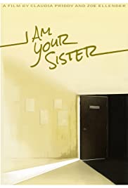 I Am Your Sister