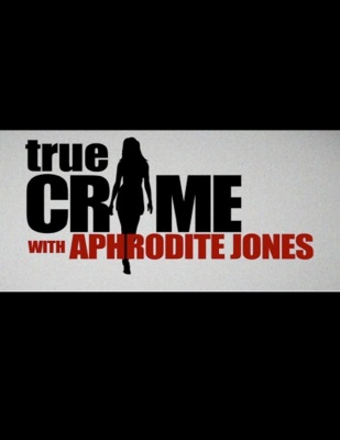 True Crime with Aphrodite Jones