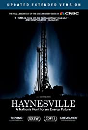 Haynesville: A Nation's Hunt for an Energy Future