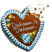 Dahoam is Dahoam