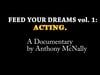Feed Your Dreams vol. 1: Acting