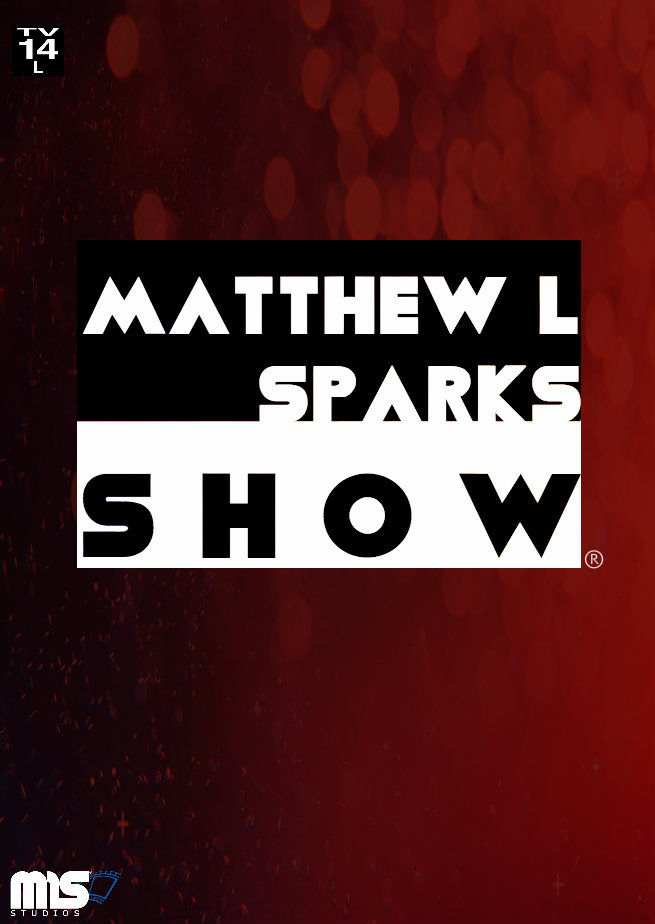 Matthew L Sparks Show