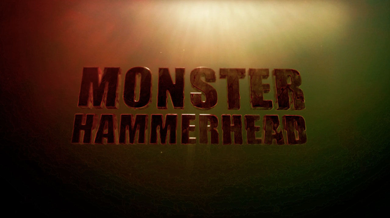 Shark Week: Monster Hammerhead (Discovery)