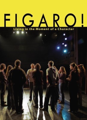 Figaro! Living in the Moment of a Character