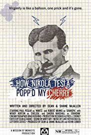 How Nikola Tesla Popped My Cherry