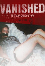 Vanished: The Tara Calico Story