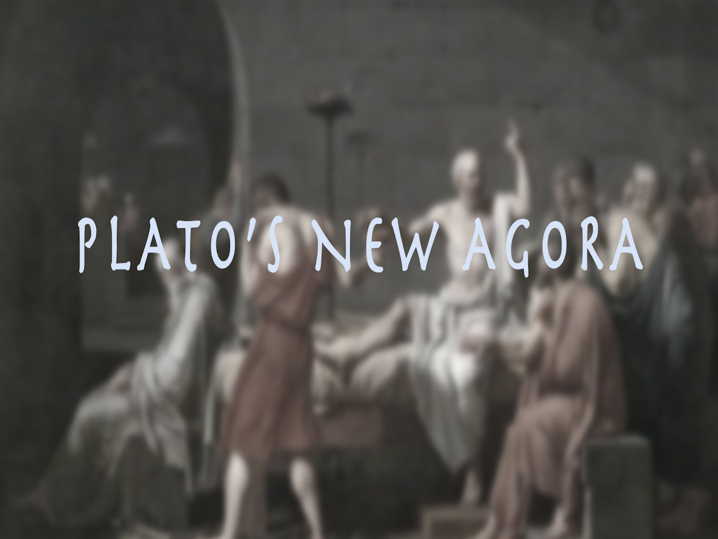 Plato's New Agora