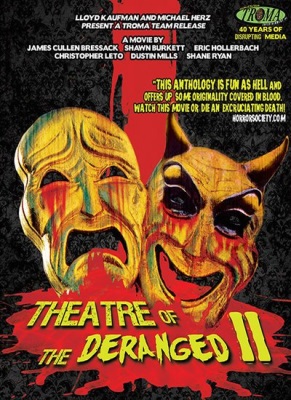 Theatre of the Deranged II