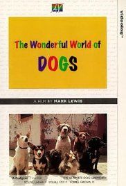 The Wonderful World of Dogs