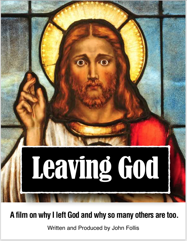 LEAVING GOD: Why I left God and why so many others are too.