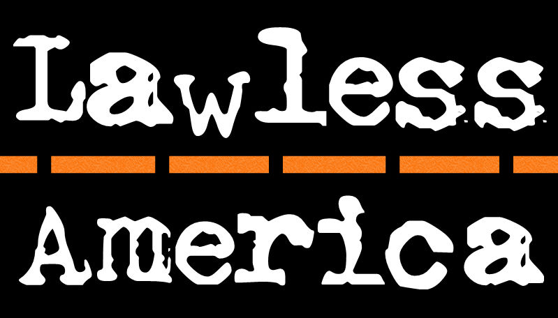 Lawless America