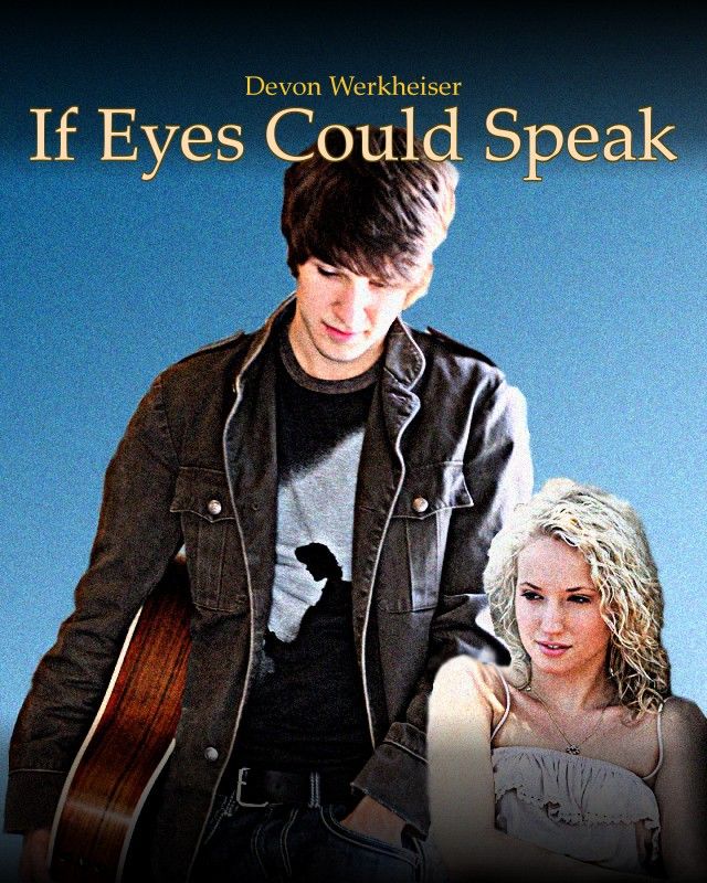 If Eyes Could Speak